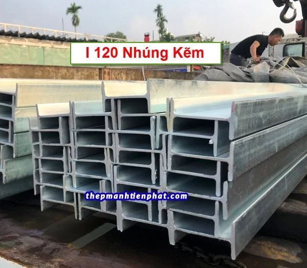 Thép i 120 nhúng kẽm