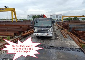 Giá Sắt Thép hình H 175 x 175 x 7.5 x 11 x 12m Tại Quận 1