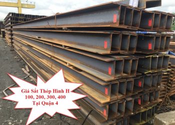 Giá Sắt Thép Hình H 100, 200, 300, 400 Tại Quận 4