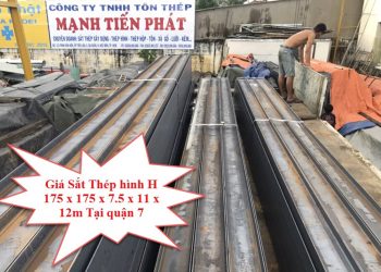 Giá Sắt Thép Hình H 175 x 175 x 7.5 x 11 x 12m Tại Quận 7