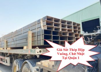 Giá Sắt Thép Hộp Vuông, Chữ Nhật Tại Quận 1