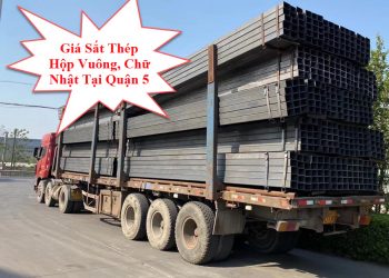 Giá Sắt Thép Hộp Vuông, Chữ Nhật Tại Quận 5