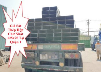 Giá Sắt Thép Hộp Chữ Nhật 125x75 Tại Quận 1