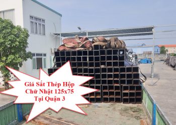 Giá Sắt Thép Hộp Chữ Nhật 125x75 Tại Quận 3