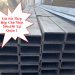 Giá Sắt Thép Hộp Chữ Nhật 200x150 Tại Quận 1