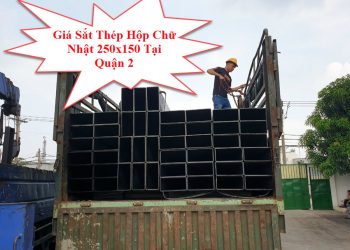 Giá Sắt Thép Hộp Chữ Nhật 250x150 Tại Quận 2