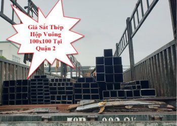 Giá Sắt Thép Hộp Vuông 100x100 Tại Quận 2