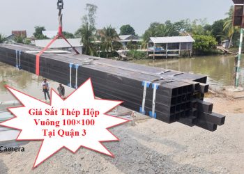 Giá Sắt Thép Hộp Vuông 100x100 Tại Quận 3