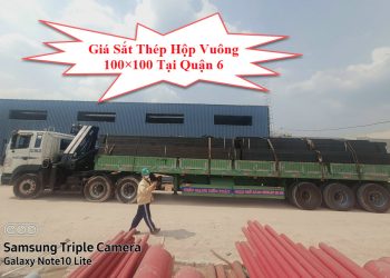 Giá Sắt Thép Hộp Vuông 100×100 Tại Quận 6