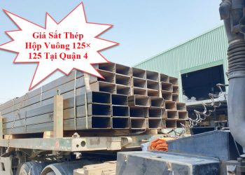 Giá Sắt Thép Hộp Vuông 125×125 Tại Quận 4