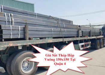 Giá Sắt Thép Hộp Vuông 150x150 Tại Quận 4