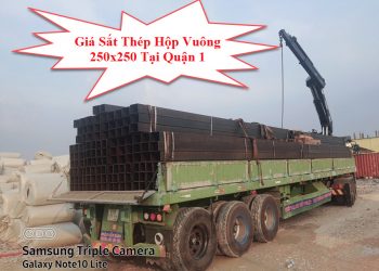 Giá Sắt Thép Hộp Vuông 250x250 Tại Quận 1