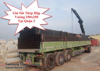 Giá Sắt Thép Hộp Vuông 250x250 Tại Quận 2