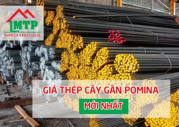 Báo giá sắt thép cây gân Pomina mới nhất