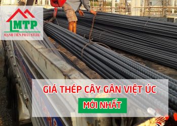 Báo giá sắt thép cây gân Việt Úc HVUC mới nhất