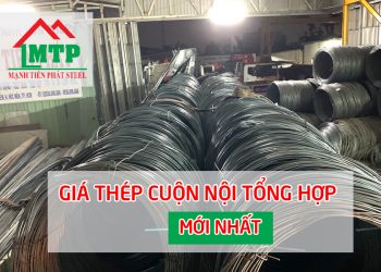 Báo giá sắt thép cuộn nội tổng hợp mới nhất