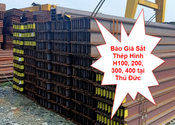 Báo giá sắt thép hình H100, 200, 300, 400 tại thủ đức