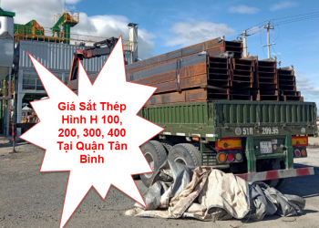 Giá sắt thép hình H100, 200, 300, 400 tại Phú Nhuận