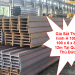 Giá Sắt Thép hình H 100 x 100 x 6 x 8 x 12m Tại Quận Thủ Đức