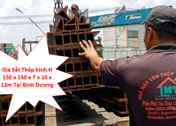 Giá Sắt Thép hình H 150 x 150 x 7 x 10 x 12m Tại Bình Dương