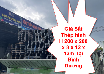 Giá Sắt Thép hình H 200 x 200 x 8 x 12 x 12m Tại Bình Dương