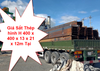 Giá Sắt Thép hình H 400 x 400 x 13 x 21 x 12m Tại Bình Dương