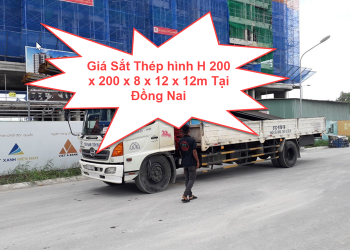 Giá Sắt Thép hình H 200 x 200 x 8 x 12 x 12m Tại Đồng Nai