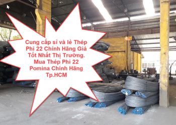 Cung cấp sỉ và lẻ Thép Phi 22 Chính Hãng Giá Tốt Nhất Thị Trường. Mua Thép Phi 22 Pomina Chính Hãng Tp.HCM