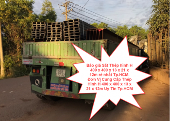 Báo giá Sắt Thép hình H 400 x 400 x 13 x 21 x 12m rẻ nhất Tp.HCM. Đơn Vị Cung Cấp Thép Hình H 400 x 400 x 13 x 21 x 12m Uy Tín Tp.HCM