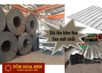 Giá tôn kẽm Hoa Sen mới nhất - Cập nhật hôm nay