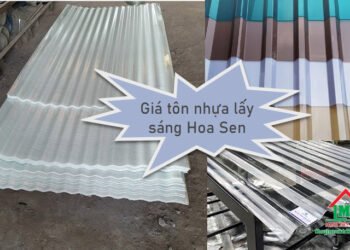 Giá tôn nhựa lấy sáng Hoa Sen mới nhất - Cập nhật hôm nay