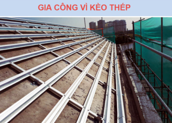 Giá gia công cắt vì kèo thép