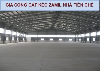 Gia công cắt kèo Zamil nhà thép tiền chế